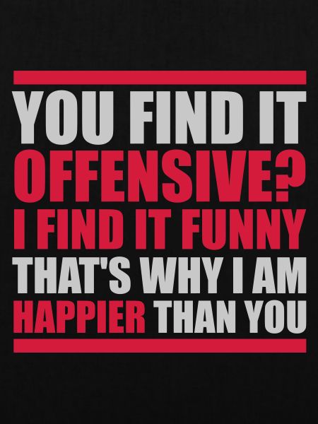You find it offensive