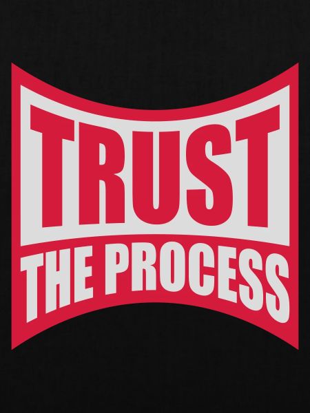 trust the process Quote
