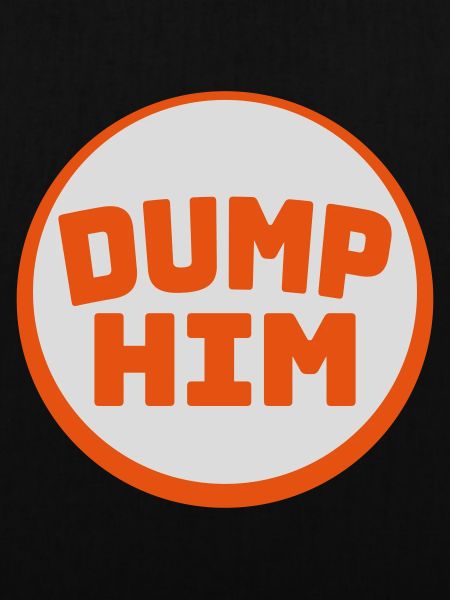 dump him Zitat Logo