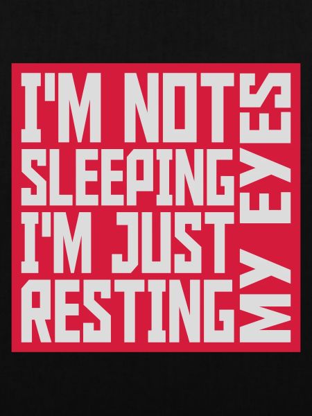 im not sleeping Zitat