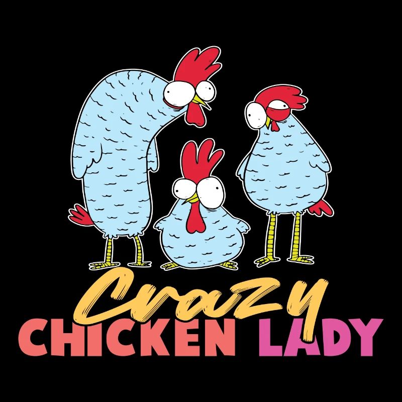 Crazy Chicken Lady
