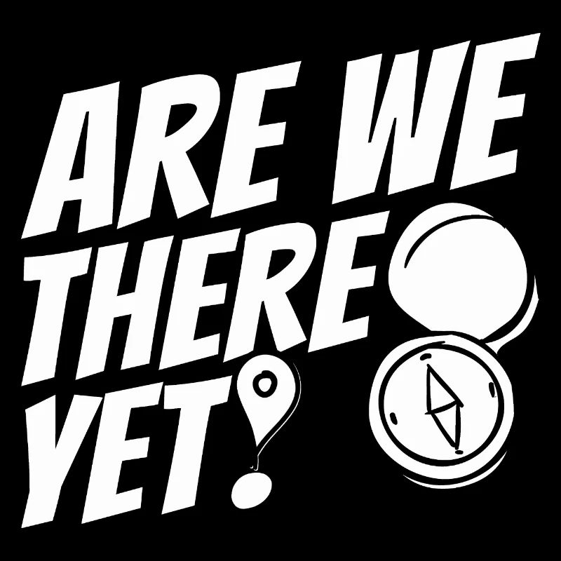 Are we there yet