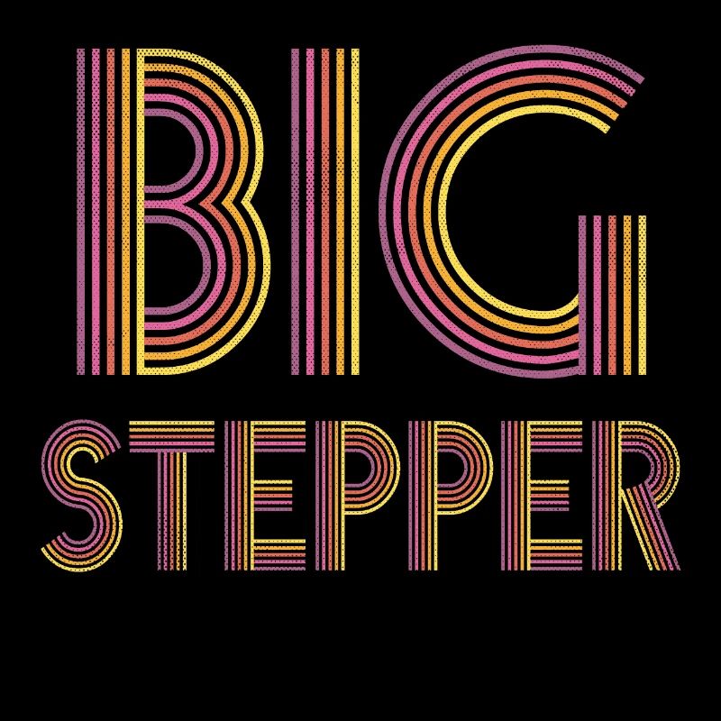 BIG STEPPER