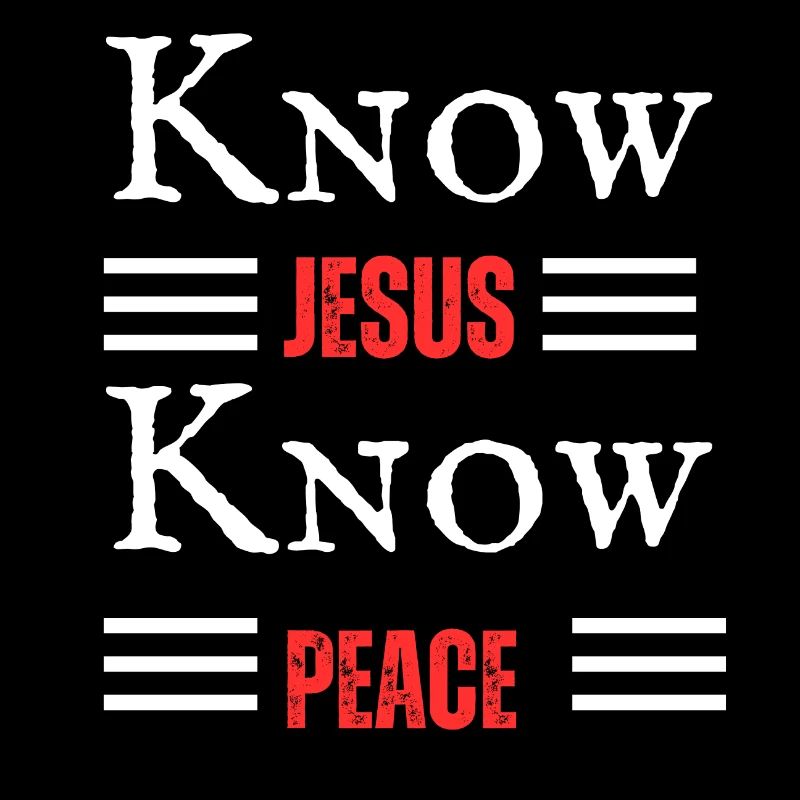 Know Jesus know peace