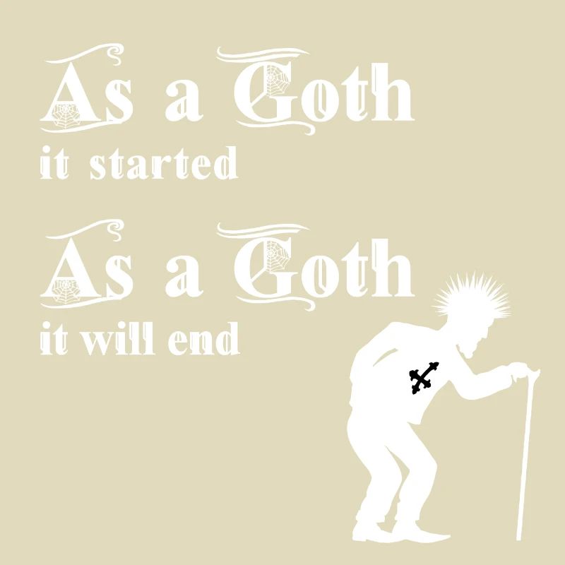 As a Goth it started - As a Goth it will end