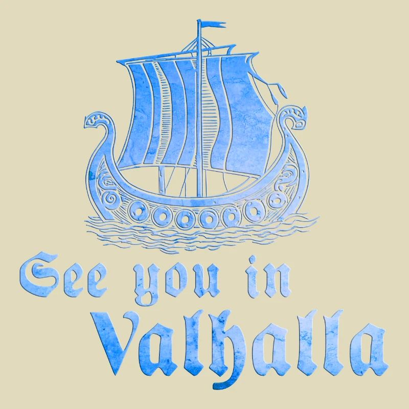 Wikingerboot See you in Valhalla 1