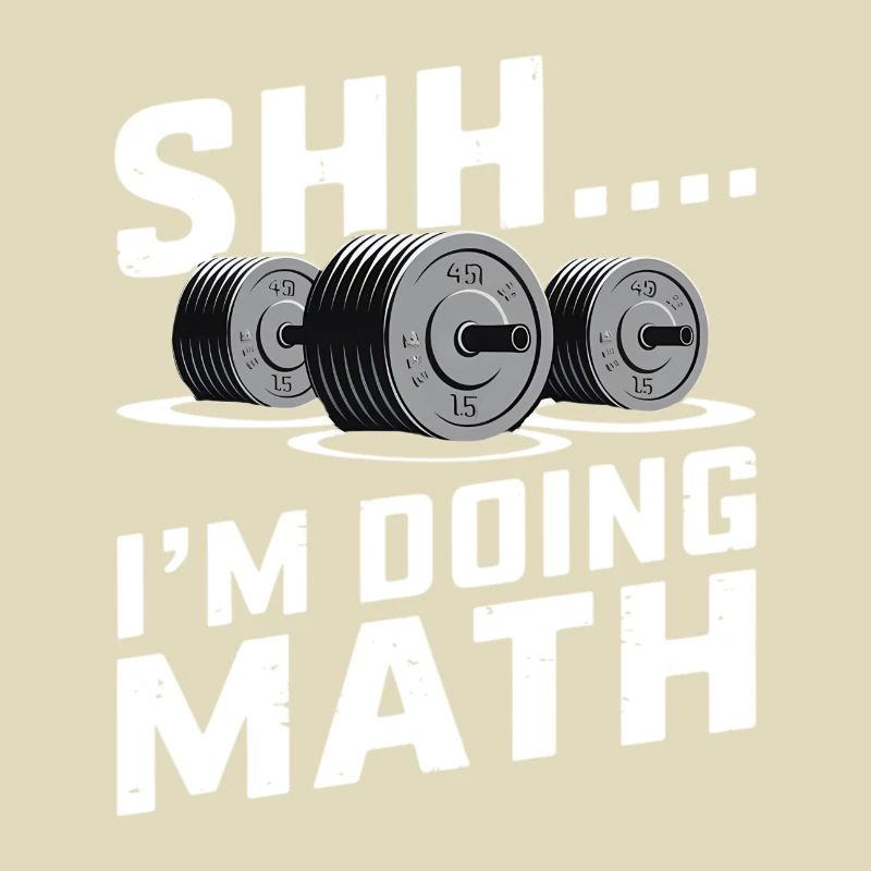 "Shh... I'm Doing Math" Funny Gym