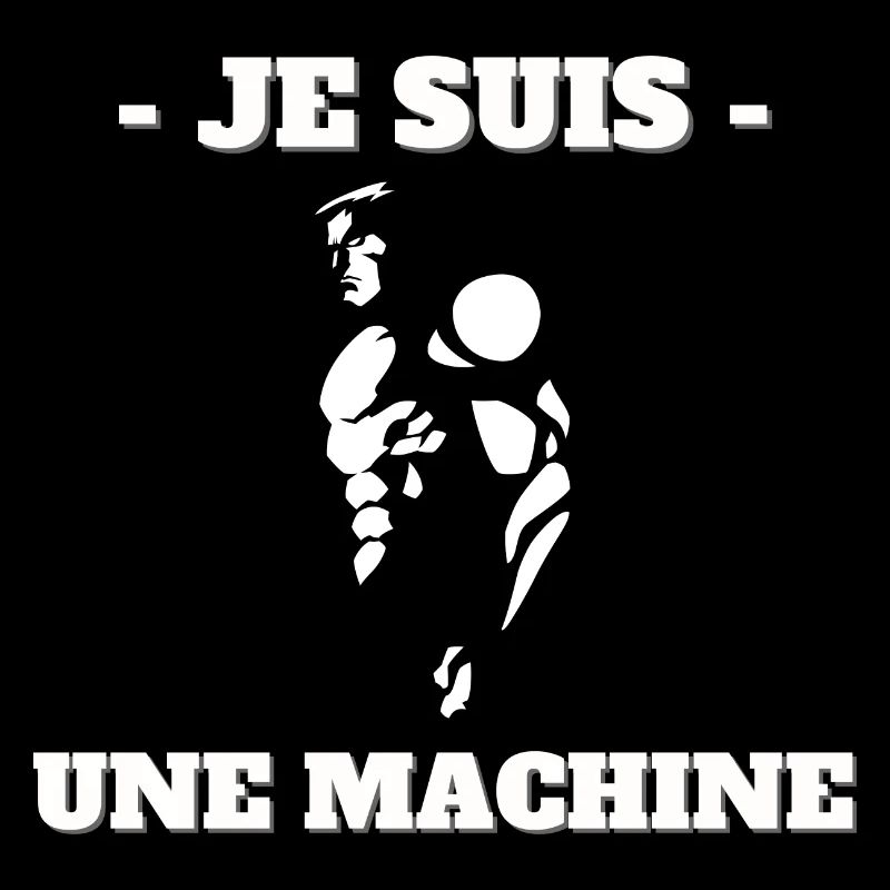 Je suis une machine