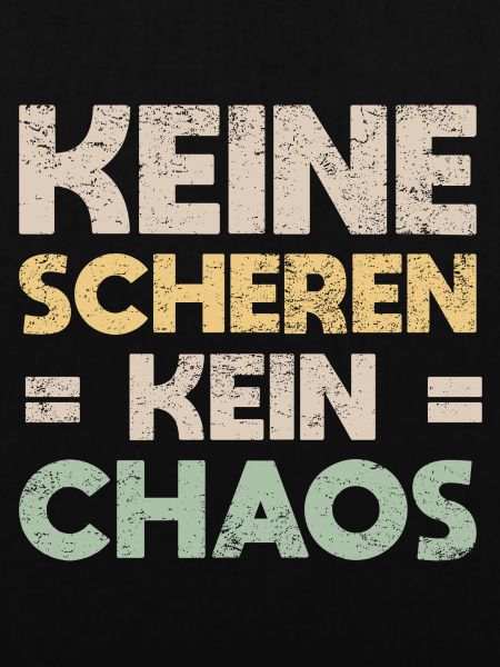 Keine Scheren, Kein Chaos