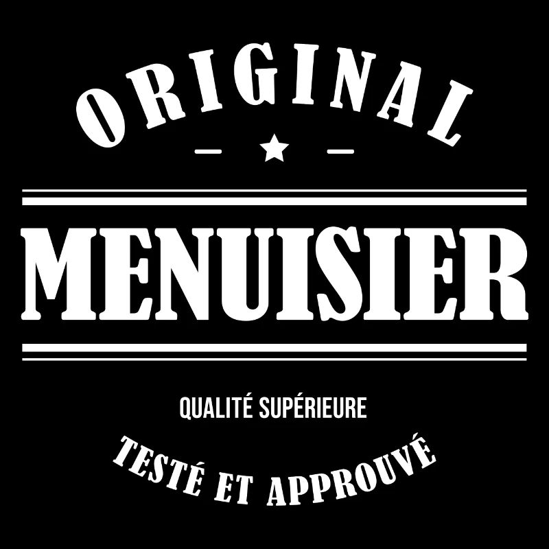 MENUISIER ORIGINAL
