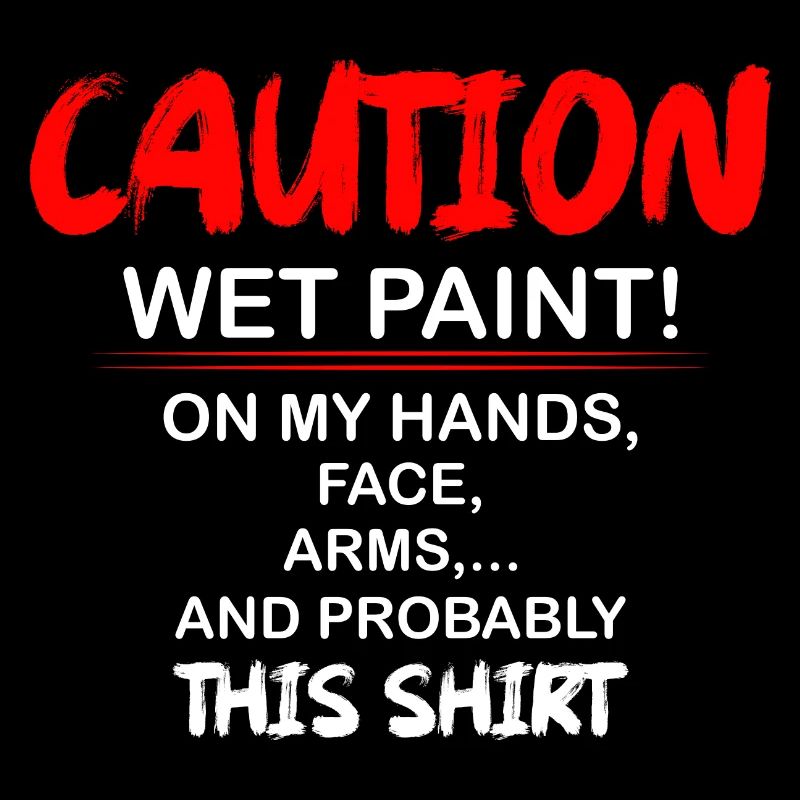 Caution Wet Paint! Professional Painter Job