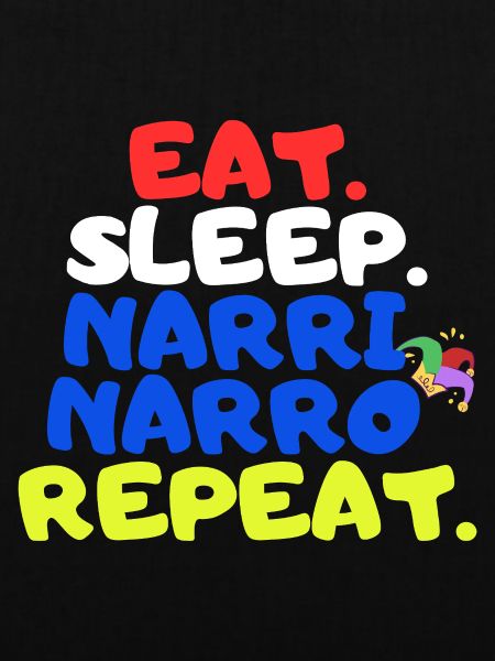 Eat Sleep Narri Narro Repeat