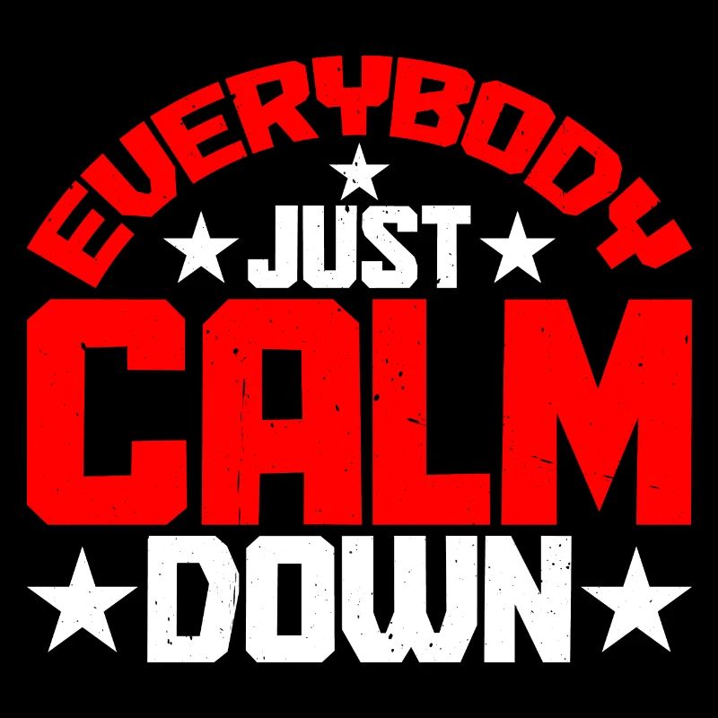 Everybody Just Calm Down 9