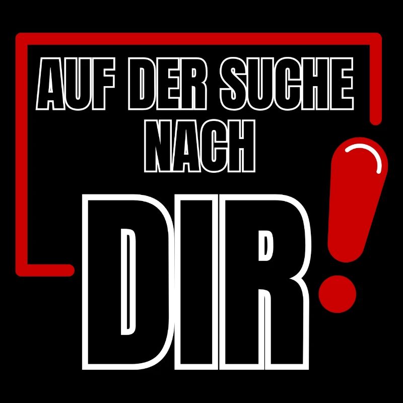 Auf der Suche nach Dir