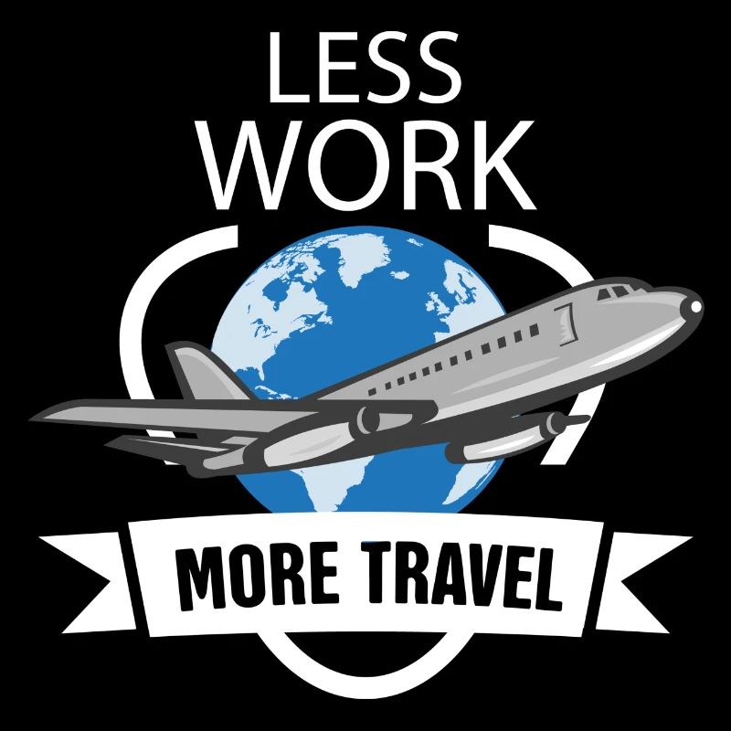 Less work more travel