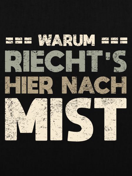 Warum Riecht's Hier Nach Mist