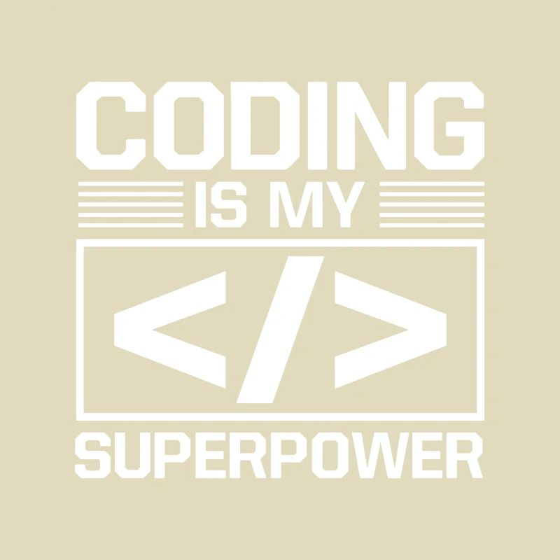 Coding Is My Superpower Programming Coder Computer