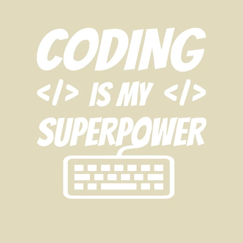 Coding Is My Superpower Programming Coder Computer
