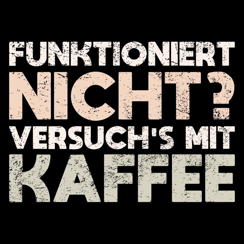 Funktioniert Nicht? Versuch's Mit Kaffee