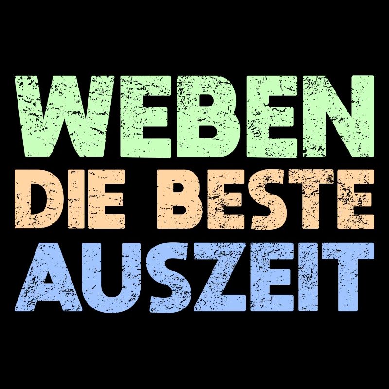 Weben - Die Beste Auszeit