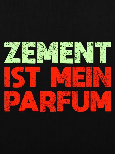 Zement Ist Mein Parfum