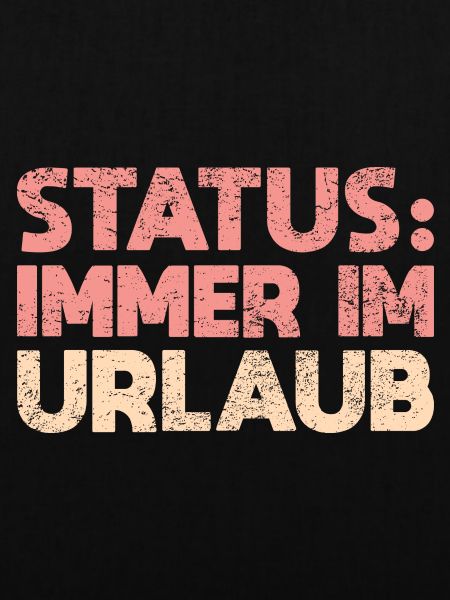 Status: Immer Im Urlaub