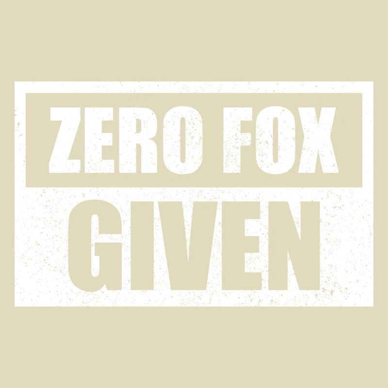 Zero Fox Given