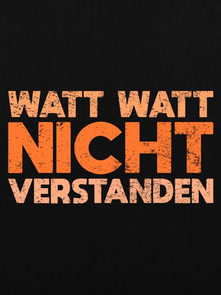 Watt Watt, Nicht Verstanden