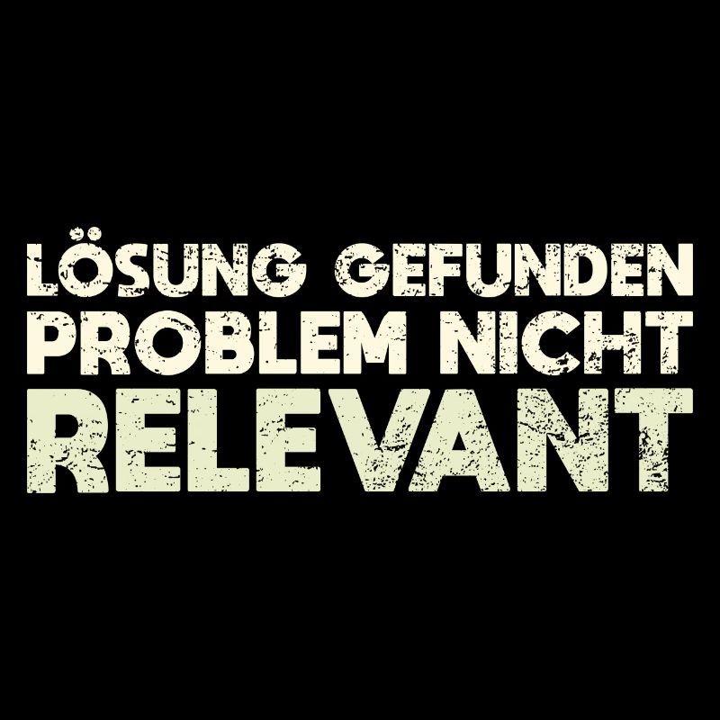 Lösung Gefunden. Problem Nicht Relevant