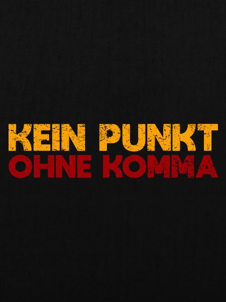Kein Punkt Ohne Komma
