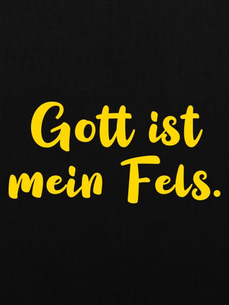 Gott ist mein Fels.