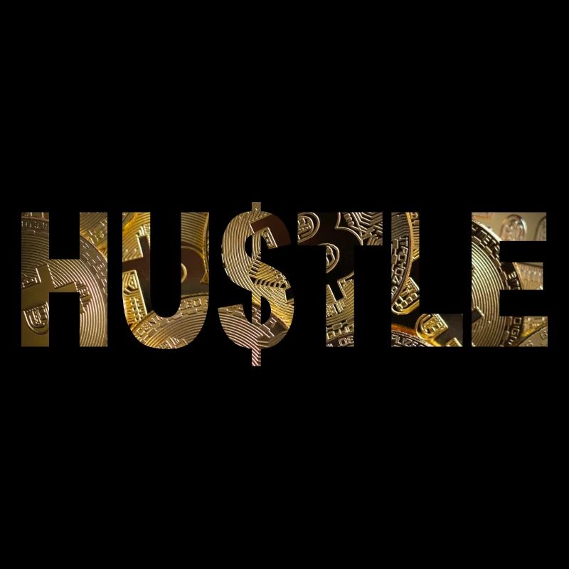 Hustle Bitcoin - Cryptocurrency USD Dollar