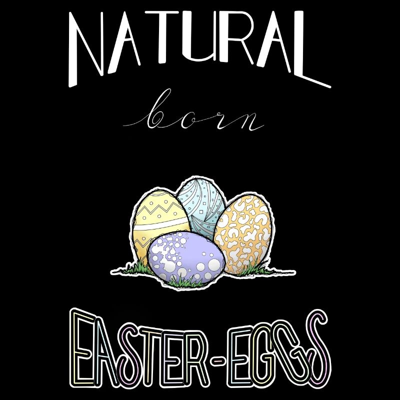 Natural born Easter Eggs for Easter