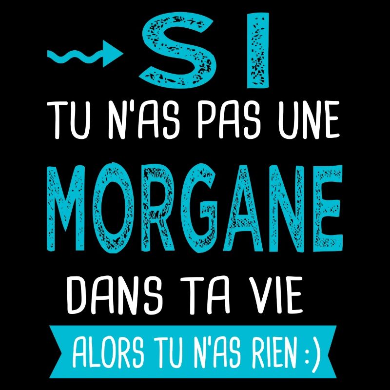Morgane Si tu n as pas une morgane