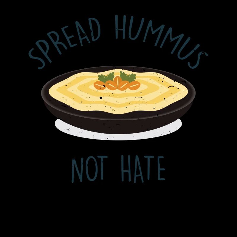 Spread Hummus Not Hate