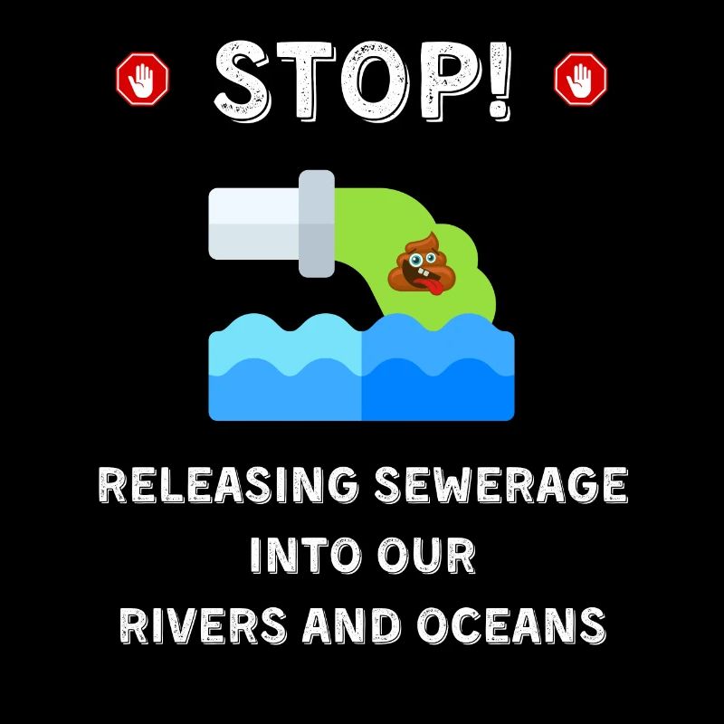 Funny Environmental Stop Sewerage Pollution of