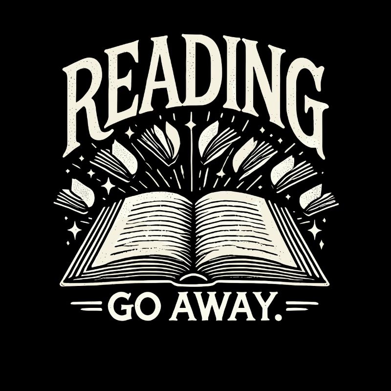 Lesen. Gehen Sie weg.
