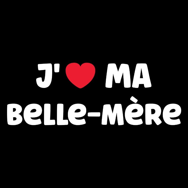 J'AIME ma belle-mère