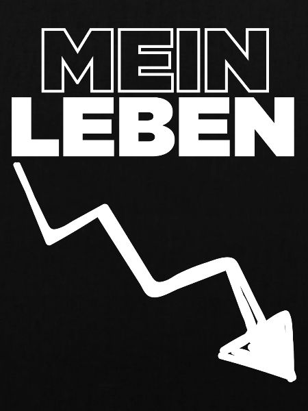 Mein Leben - Spruch / Bergab