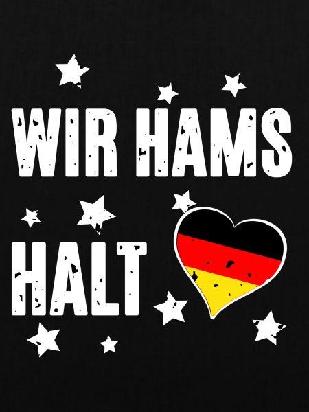 Wir hams halt