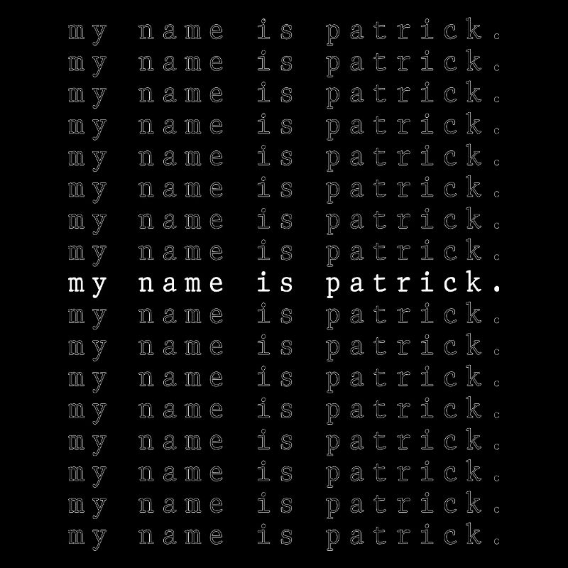 My name is Patrick