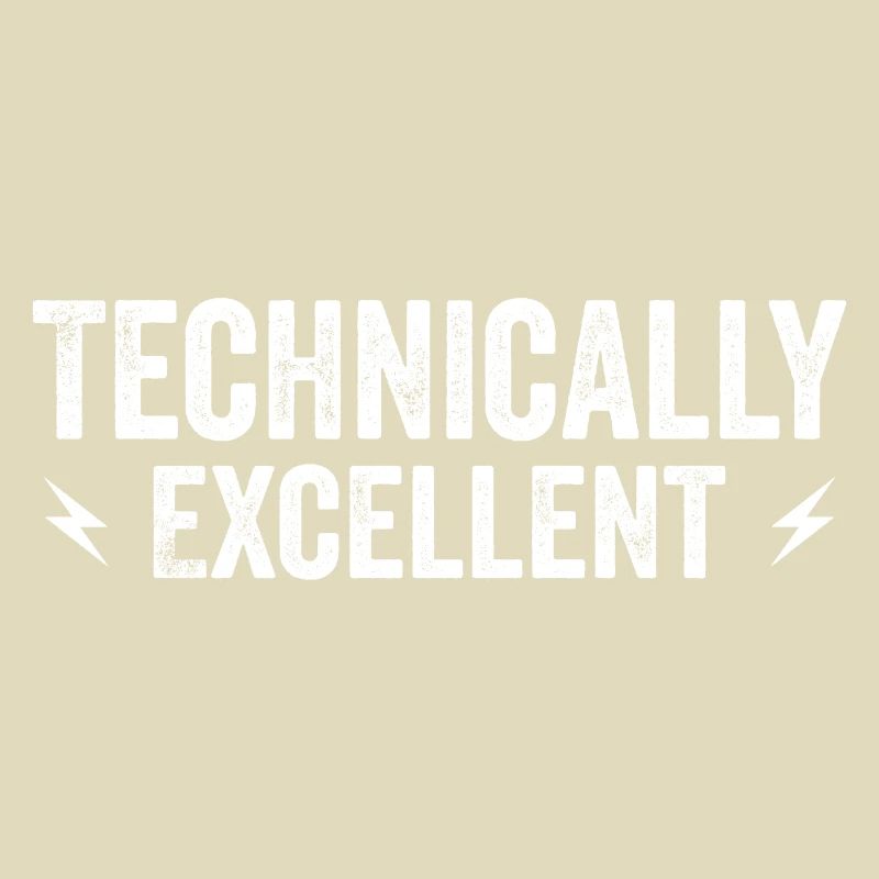 Technically Excellent