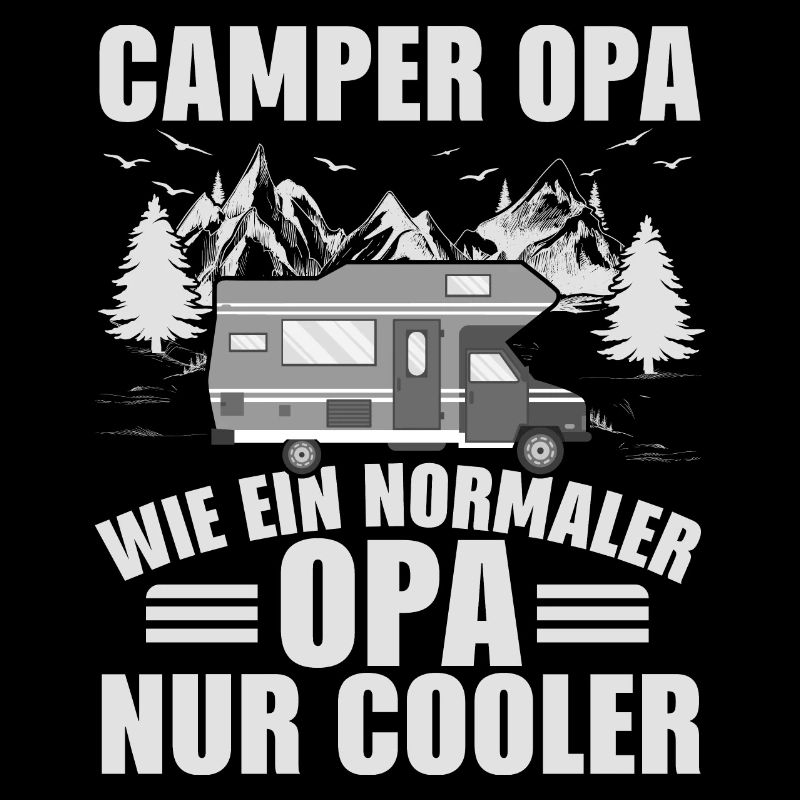 CAMPER OPA, WIE EIN NORMALER OPA NUR COOLER