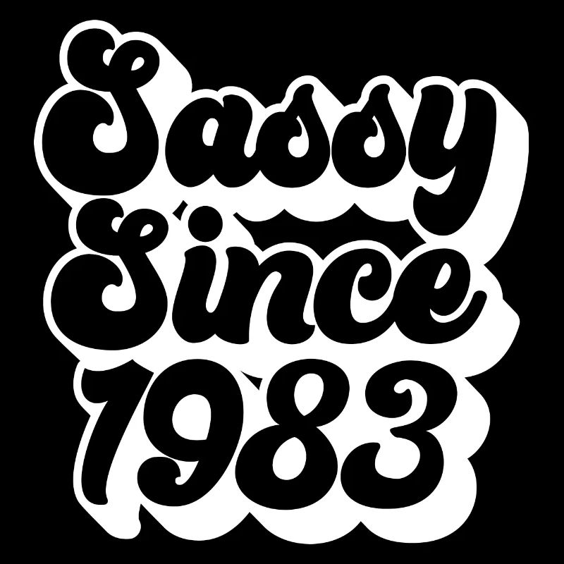 Sassy Since 1983, 40th Birthday Gift 40 Years Old