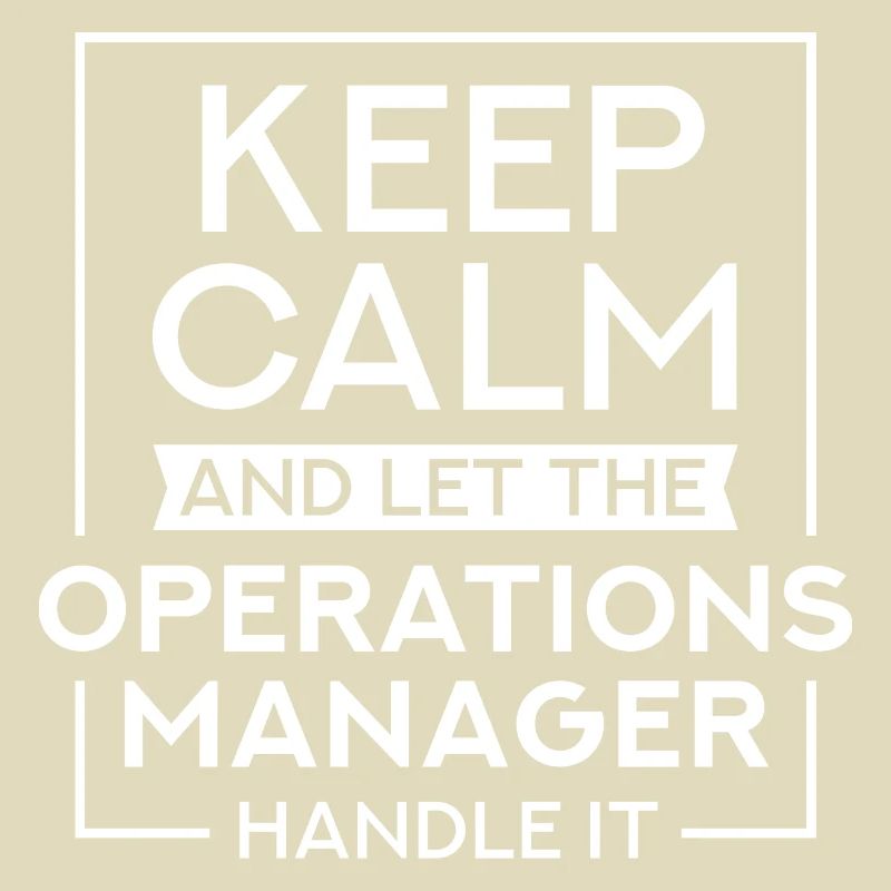 Keep Calm And Let The Operations Manager Handle It