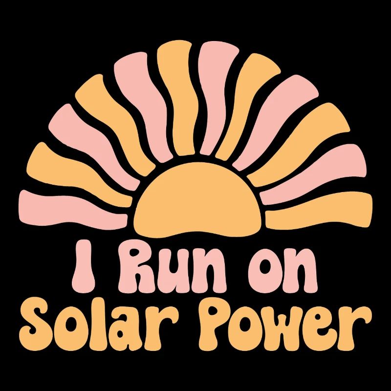 I run on Solar Power
