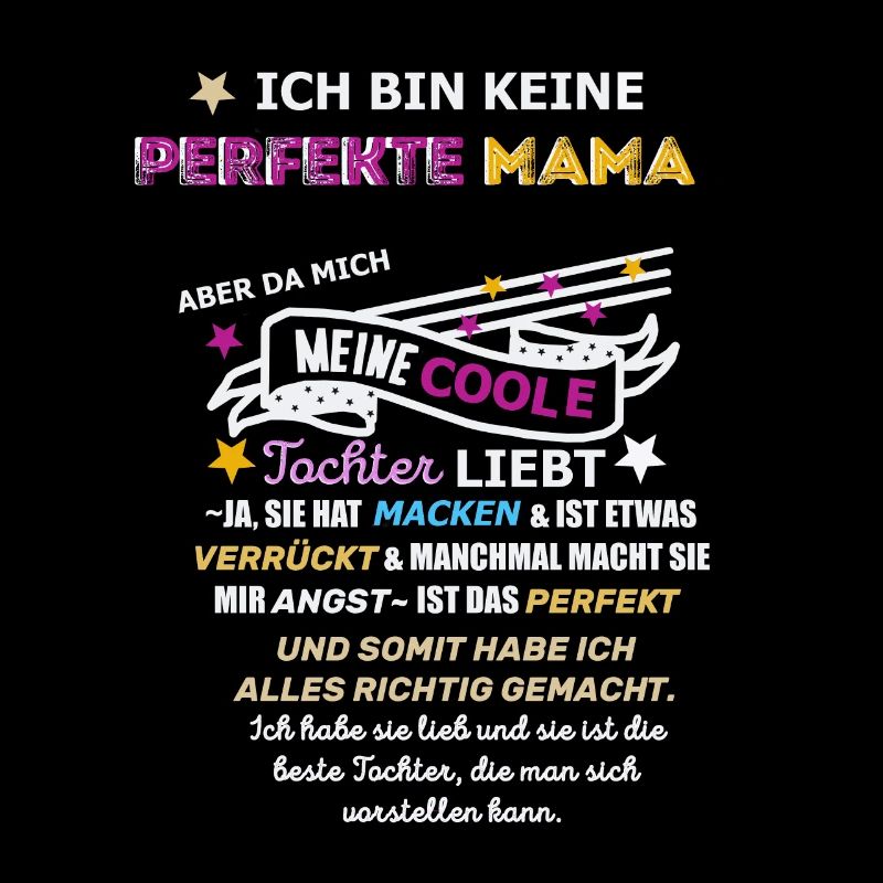 Keine perfekte Mama Tochter Spruch