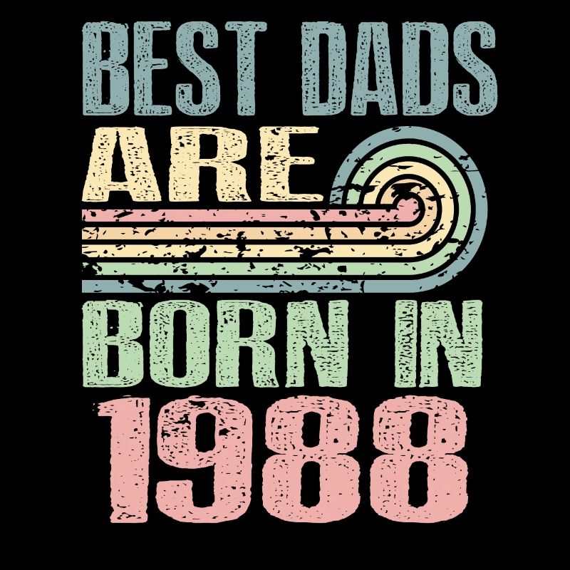 Die Besten Väter Sind 1988 Geboren, 35 Jahre Alt,