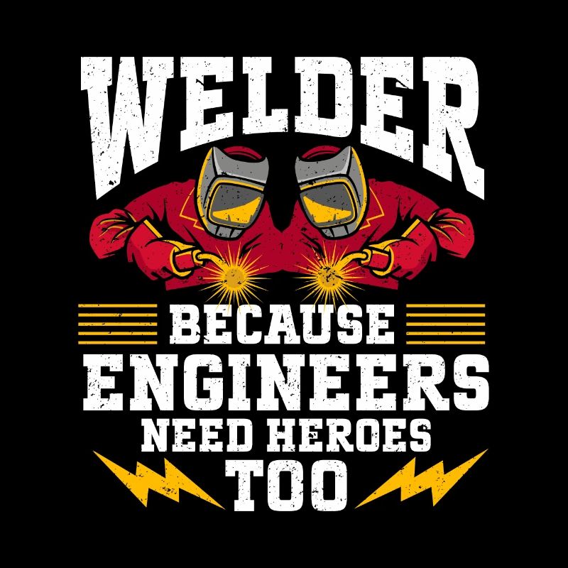 Welding Saying Metalworker Welder Dad