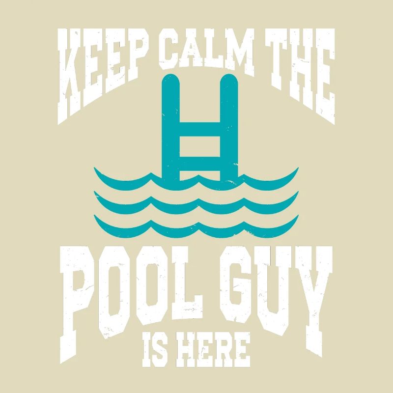 Pool Cleaner Keep Calm The Pool Guy Is Here